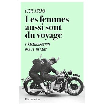 Les femmes aussi sont du voyage - 1
