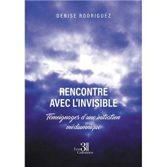 Rencontre avec l'invisible