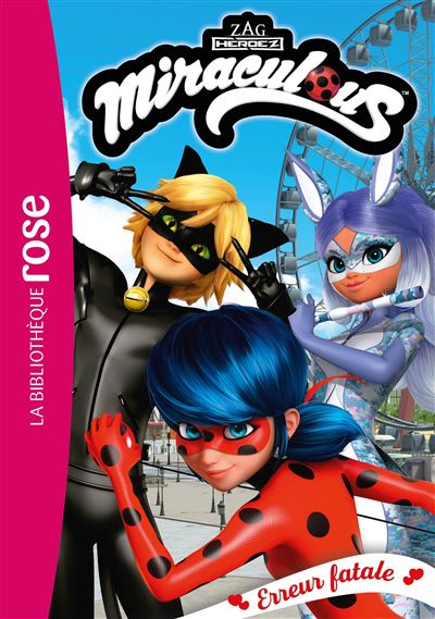 Miraculous - Tome 45 - Miraculous 45 - Erreur fatale - Collectif