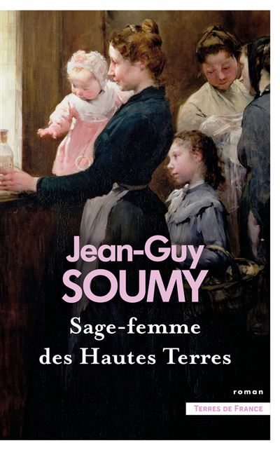 Sage-femme des Hautes Terres - Jean-Guy Soumy (2025)