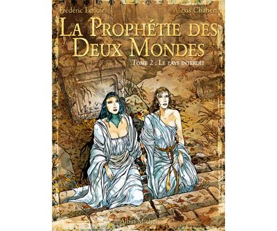 La prophétie des deux mondes - Tome 02
