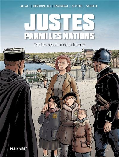 Justes parmi les nations - Tome 01 - Les réseaux de la liberté (2023)