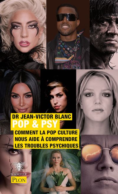Pop & Psy - Comment la pop culture nous aide à comprendre les troubles psychiques - Jean-Victor Blanc - Plon - broché - Essai - Plon