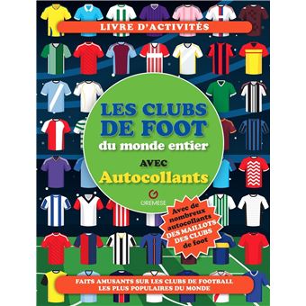 Les clubs de foot du monde entier - 1