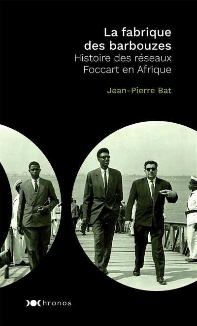 La fabrique des barbouzes - Jean-Pierre Bat - Poche