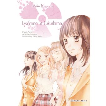 Daisy - Daisy, lycéennes à Fukushima - Intégrale spéciale 10 ans - 1