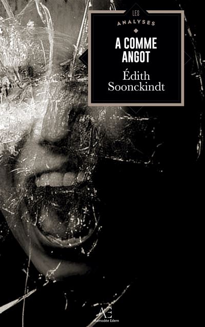 A comme Angot - Edith Soonckindt - Edern - relié - Essai
