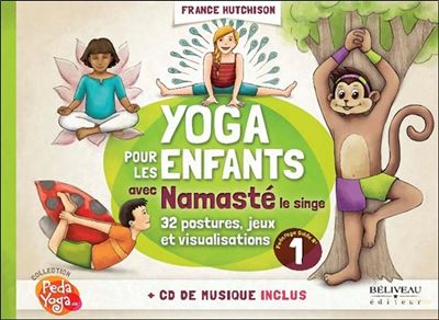 Yoga pour les enfants avec Namaste - Guide pratique - Livre 