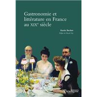 Gastronomie et littérature en France au XIXe siècle