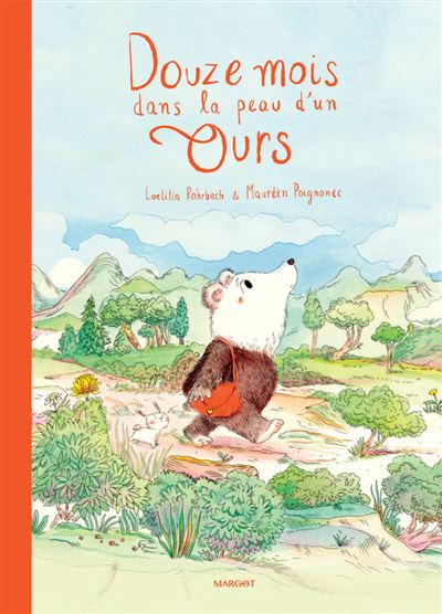 Douze mois dans la peau d'un ours - Maurèen Poignonec - cartonné