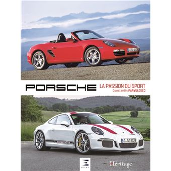 Porsche - la passion du sport - 1