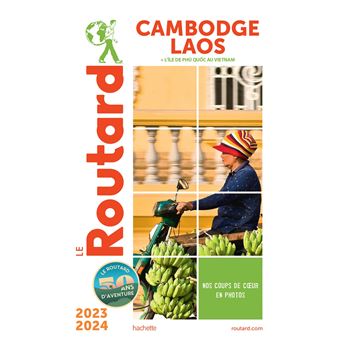 Guide du Routard Cambodge, Laos 2023/24 - 1