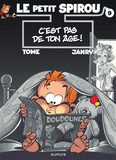 Le Petit Spirou - Tome 9 - C'est pas de ton âge !