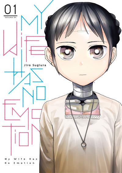 My Wife Has No Emotion - Tome 1