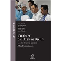 L'accident de Fukushima Dai Ichi - Volume I