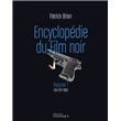 Encyclopedie du Film noir - volume 1 USA 1912-1960