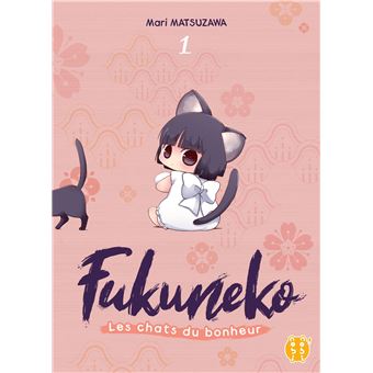 Fukuneko Les Chats Du Bonheur - Fukuneko Les Chats Du Bonheur, T01 - 1