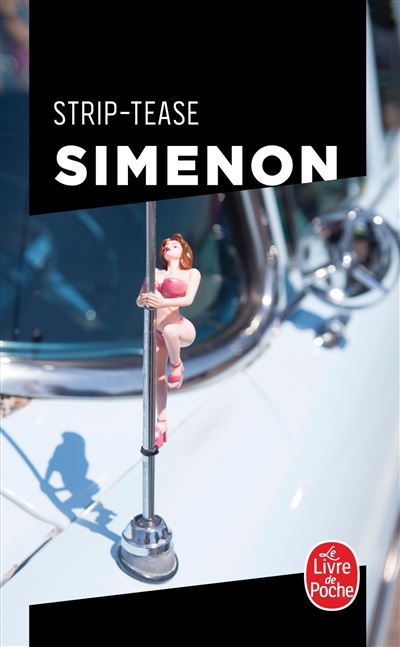Strip-tease - Georges Simenon - Lgf - Poche - Roman