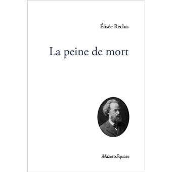 La peine de mort - broché - Elisée Reclus - Achat Livre | fnac
