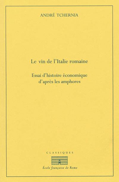 Vin de l'Italie romaine Essai d'histoire economique 