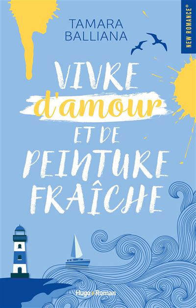 Vivre d'amour et de peinture fraîche - Tamara Balliana (2025)
