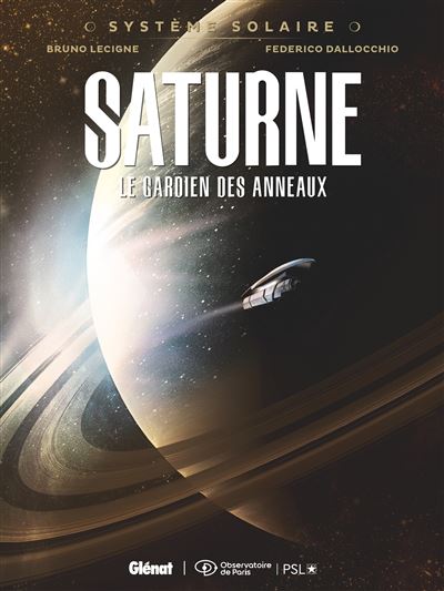 Système Solaire - Tome 03 - Saturne - Bruno Lecigne - cartonné