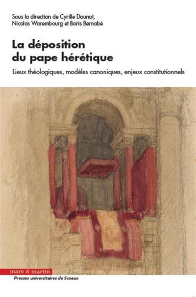 La déposition du pape hérétique - Cyrille Dounot - broché