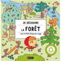 Je découvre la forêt avec le Petit Chaperon Rouge