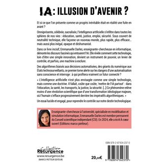 IA illusion d'avenir - Les dangers de l'Intelligence Artificielle Tome 1