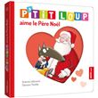 P'tit loup aime le Père Noël