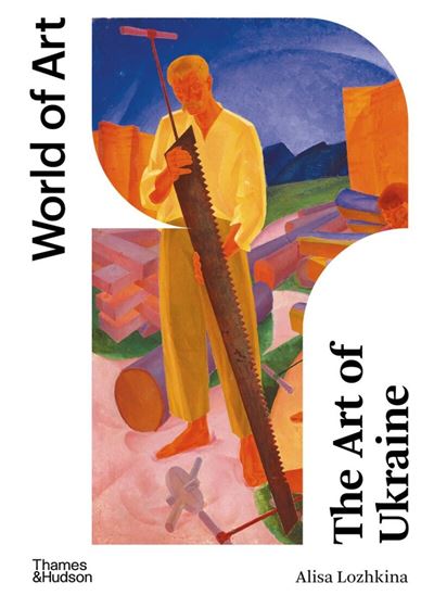 World of Art: The Art of Ukraine