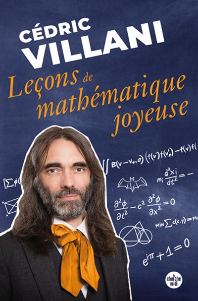 Leçons de mathématique joyeuse - Cédric Villani (2025)