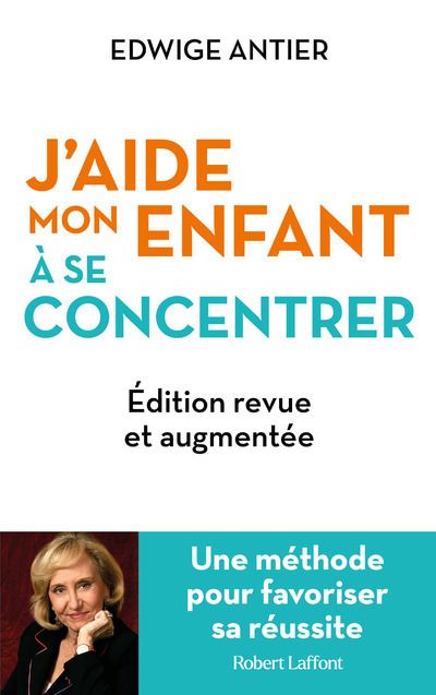 J'aide mon enfant à se concentrer - Edwige Antier (2024)