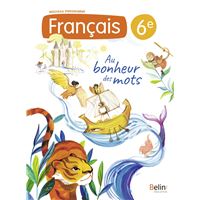 Manuel Français 6e Au bonheur des mots