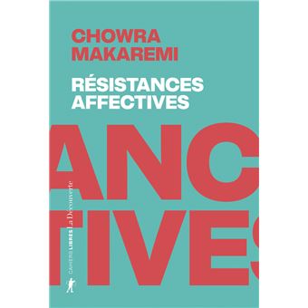 Résistances affectives - Les politiques de l'attachement face aux politiques de la cruauté - 1