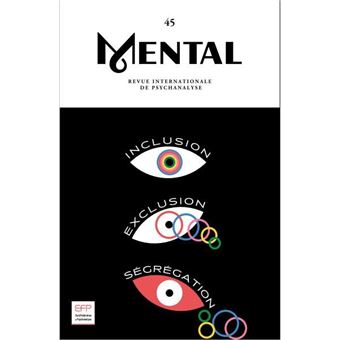 Mental n°45 : Inclusion, Exclusion, Ségrégation - Juin 2022 - 1