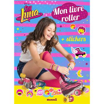 Luna Saison Roller De Ambre Dans Soy Luna Soy Luna Tome Une Finale