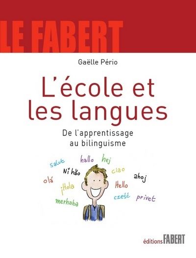 L'Ecole et les langues. De l'apprentissage au bilinguisme -  Collectif - broché