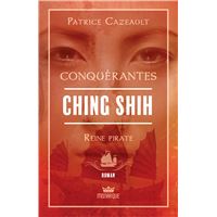 Conquérantes - Ching Shih