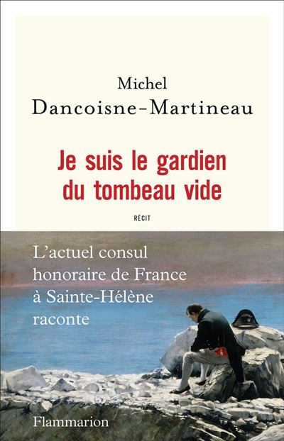 Je suis le gardien du tombeau vide - Michel Dancoisne-Martineau - broché