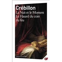 La Nuit et le Moment - Le Hasard au coin du feu