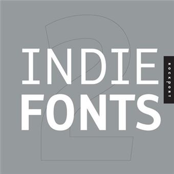Indie Fonts 2 + CD ROM (Paperback) /anglais Livre avec CD-ROM Tome 2 ...
