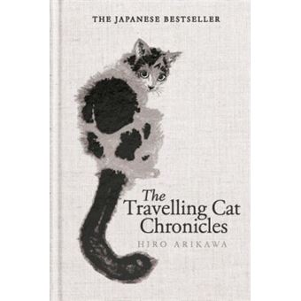 TRAVELLING CAT CHRONICLES AND THE GOODBYE CAT - 1
