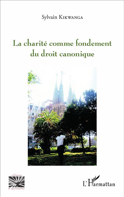 Charite comme fondement du droit canonique - Sylvain Kikwang