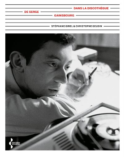 Dans la discothèque de Serge Gainsbourg - Christophe Geudin - Seghers - broché - Anthologie