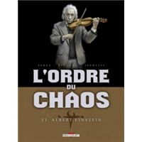 L'Ordre du chaos T06 - Albert Einstein