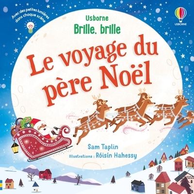 Le voyage du père Noël - Brille, brille - Dès 1 an - Sam Taplin - Usborne - cartonné - Album jeunesse - Usborne