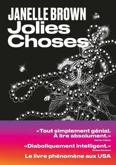 Jolies choses - Janelle Brown - Les Arenes Eds - broché - Roman