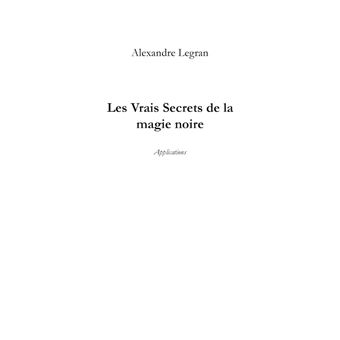 Les Vrais Secrets de la magie noire