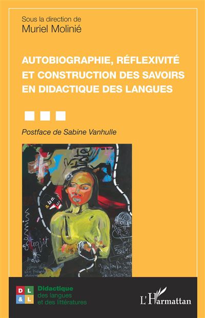 Autobiographie, reflexivite et construction des savoirs en d
